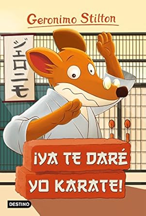 Ya te daré karate Geronimo Stilton
